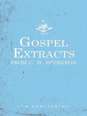 cover image of Gospel Extracts from C. H. Spurgeon